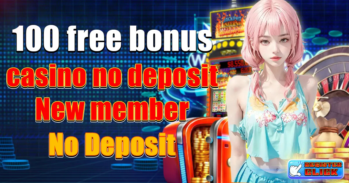 100 free bonus casino no deposit