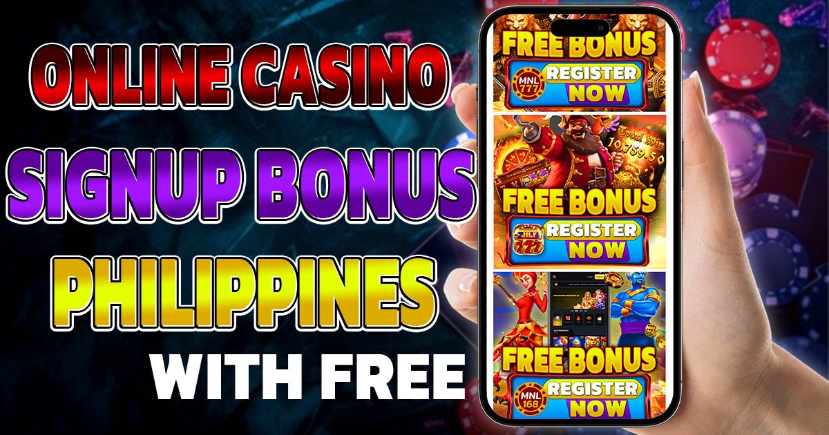 online casino philippines with free signup bonus